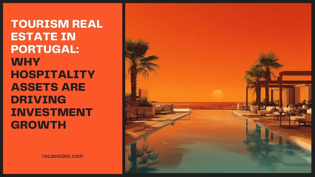 Investing in Portugal’s Hospitality Real Estate | Opportunities for 2025 and Beyond
