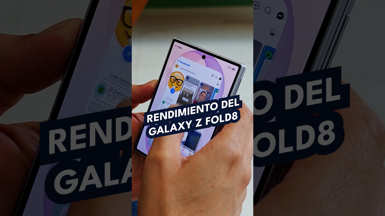 Rendimiento del Galaxy Z Fold8