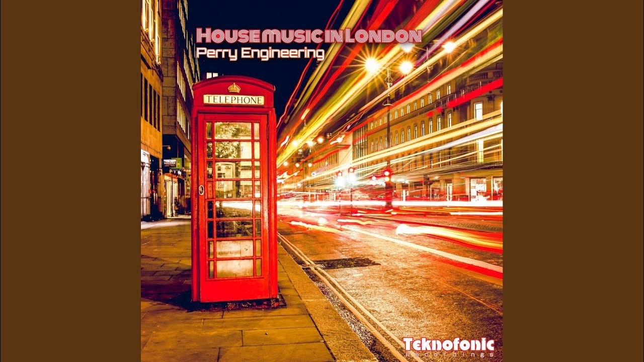 House Music In London (Original Mix)