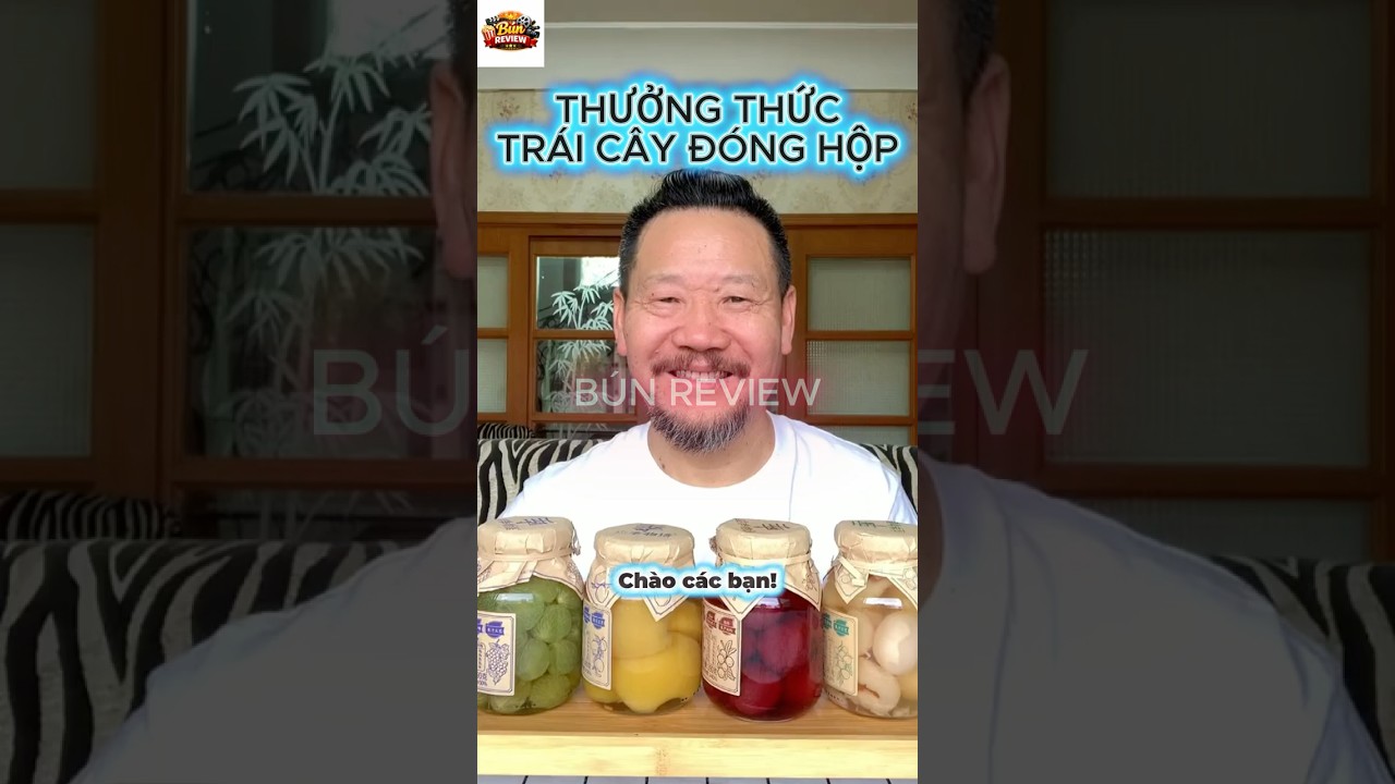 Ông Lão mukbang: Thưởng thức trái cây đóng hộp #food #mukbang