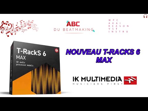 PRESENTATION ET DEMO DU NOUVEAU T-RACKS 6 VST