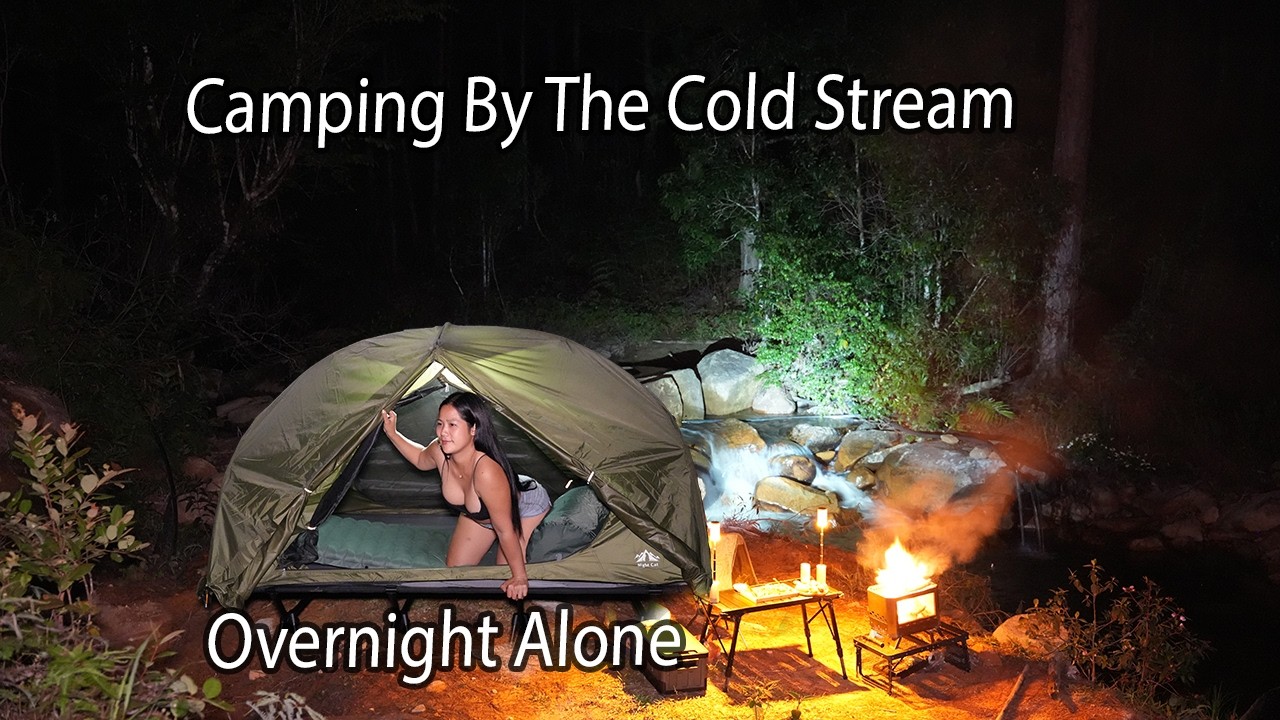 CAMPING by a COLD STREAM - BEAUTIFUL PLACE  -  RELAXING SATISFY during THE HOT SEASON