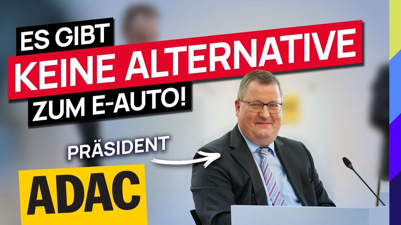 Es gibt keine Alternative zum E-Auto Präsident ADAC