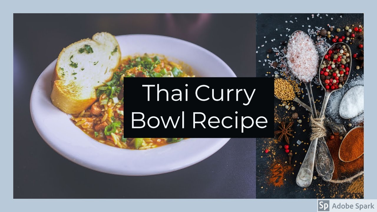Thai Curry Bowl Recipe!!!
