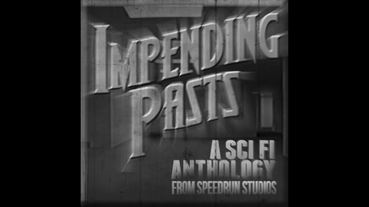 Impending Pasts - 2BR02B