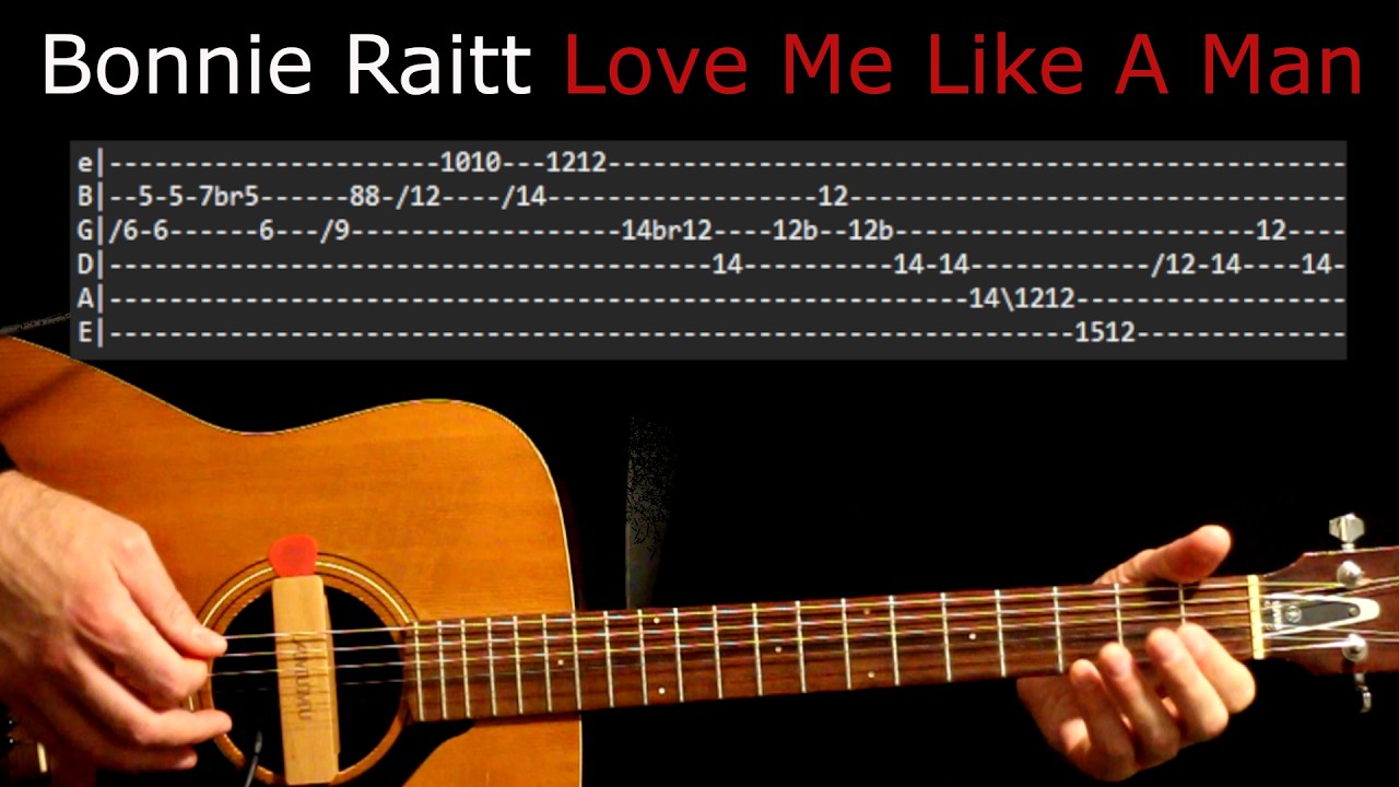 Bonnie Raitt Love Me Like A Man Guitar Lesson / Guitar Tab / Guitar Tabs / Guitar Chords / Cover