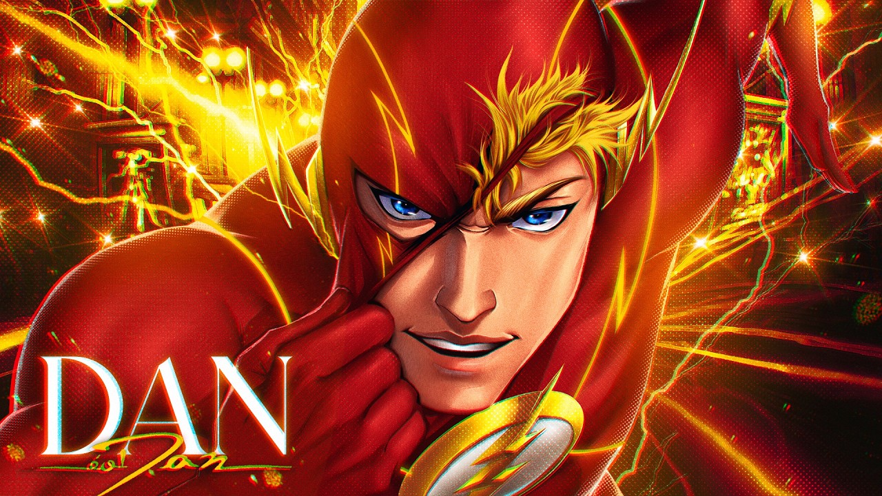 Dan - SEQUÊNCIA DE FLASH (The Flash)