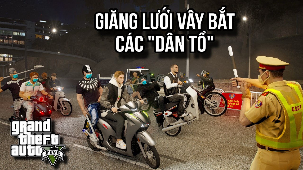 GTA V # Xử Lý Nhóm Quái Xế  Đua Xe Thông Chốt Công An | Ngọc Lâm Gaming