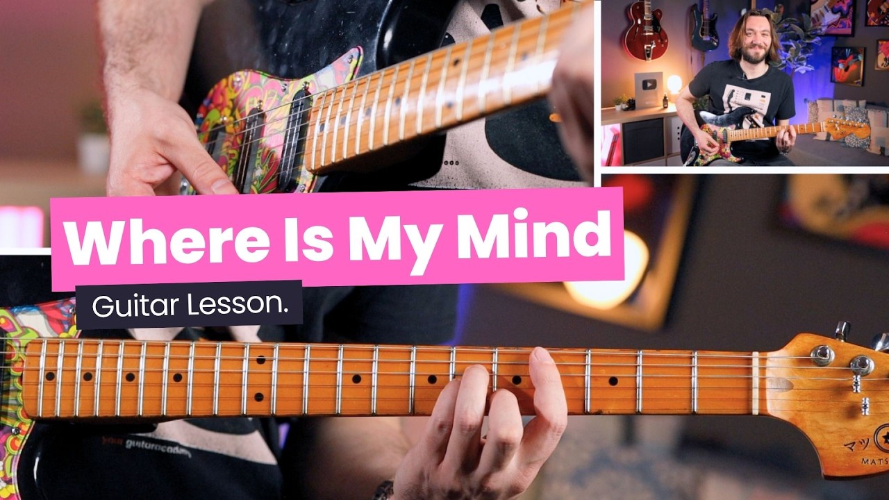 How To Play Where Is My Mind - Pixies Guitar Lesson