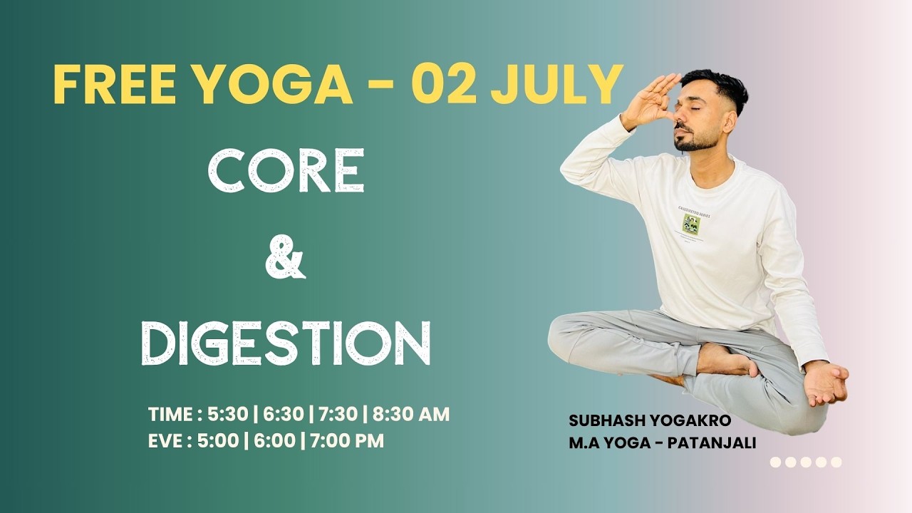 Subhash Yogakro -Core & Digestion- 02 July - Sahaj Yoga - M- Free Live Yoga Live