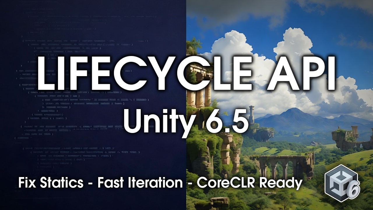 Preparing for CoreCLR: Unity’s New Lifecycle Management API