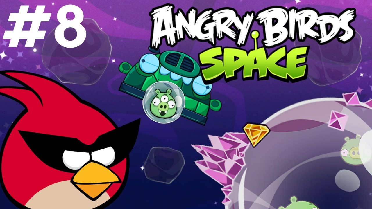 KRİSTAL DÜNYANIN FİNALİ {Angry Birds Space #8}