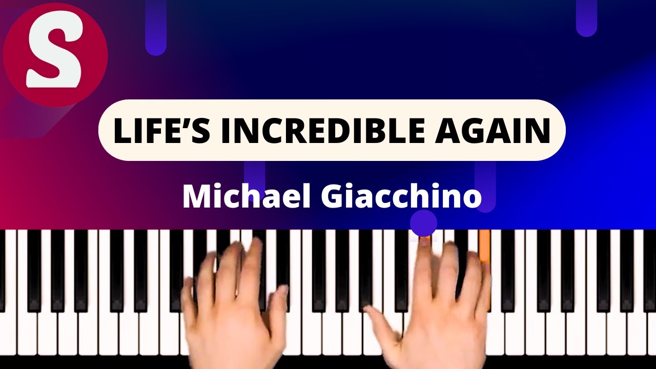 How to play "Life's Incredible Again " from Giacchino [Piano Tutorial]