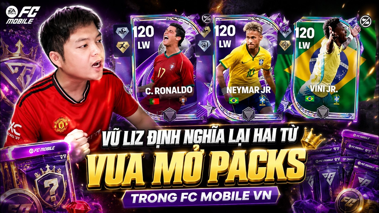 Vũ Liz Định Nghĩa Lại Hai Từ VUA MỞ PACKS Trong FC Mobile VN Với Toàn Siêu Phẩm
