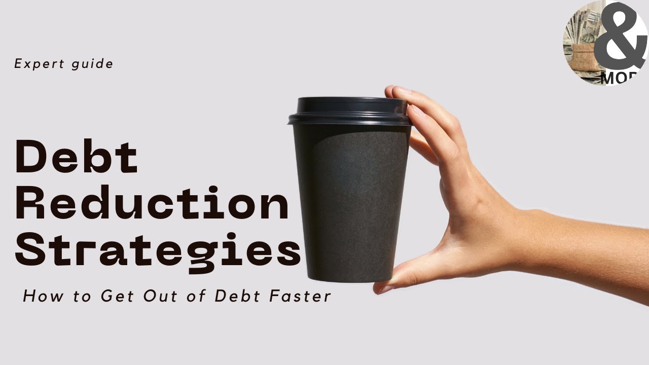 Debt Reduction Strategies: How to Get Out of Debt Faster
