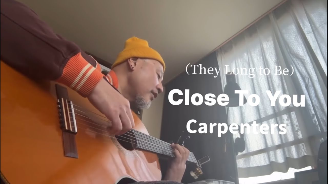 弾き語り (They Long to Be) Close to You Carpenters COVER