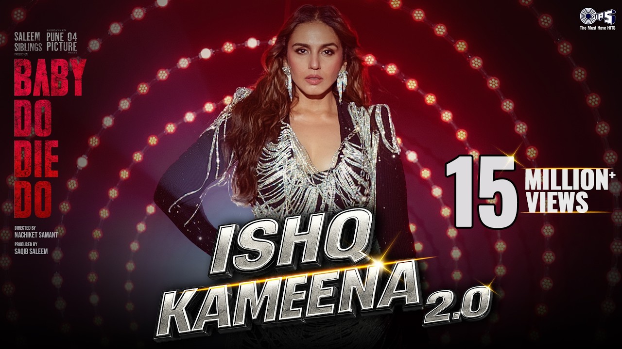 Ishq Kameena 2.0 | Baby Do Die Do | Huma, Rachit | Lijo, Anu | Sonu, Alka, Akasa, Mohsin, Dee,Sameer