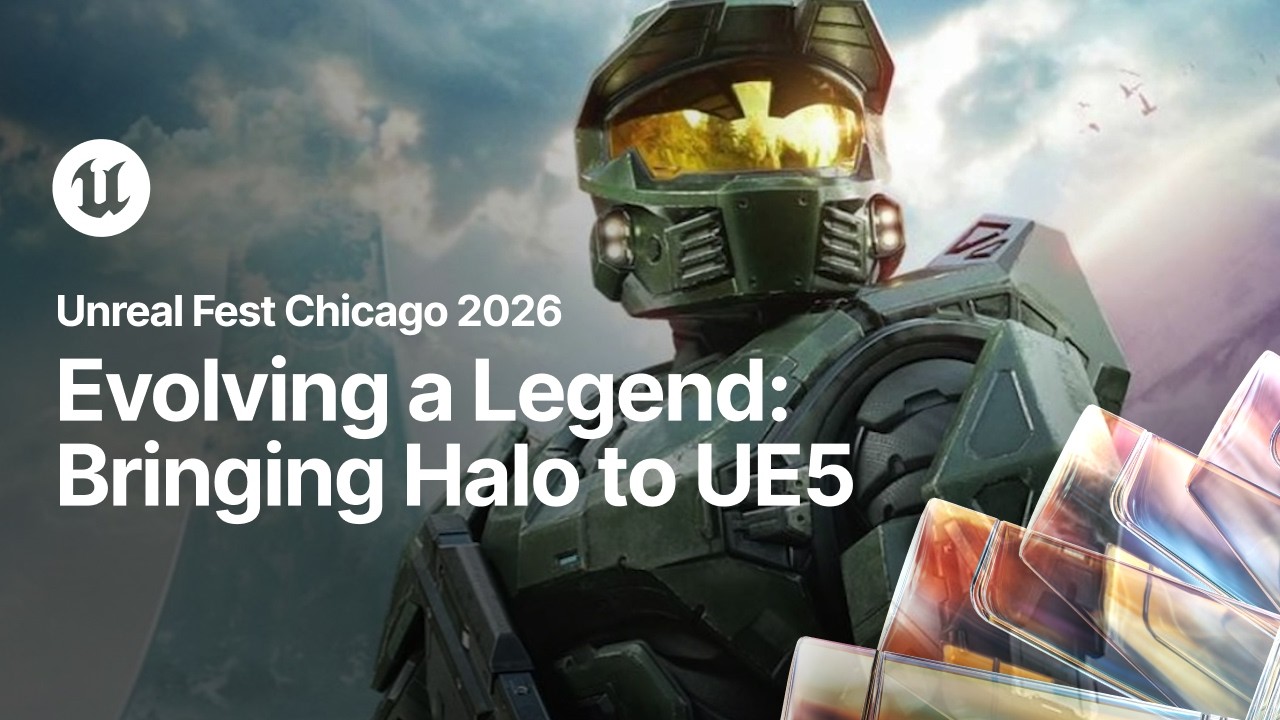 Evolving a Legend: Bringing Halo to Unreal Engine 5 | Unreal Fest Chicago 2026