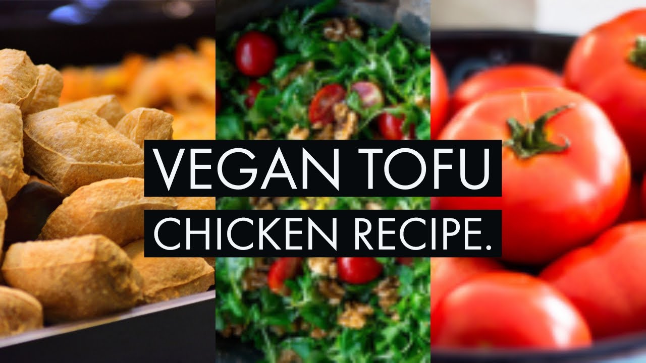 Vegan Tofu Chicken Recipe!!!