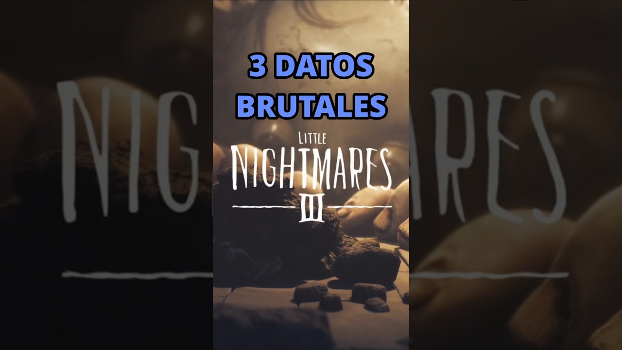 3 DATOS BRUTALES DE LITTLE NIGHTMARES III #littlenightmares3 #littlenightmaressix #littlenightmares2