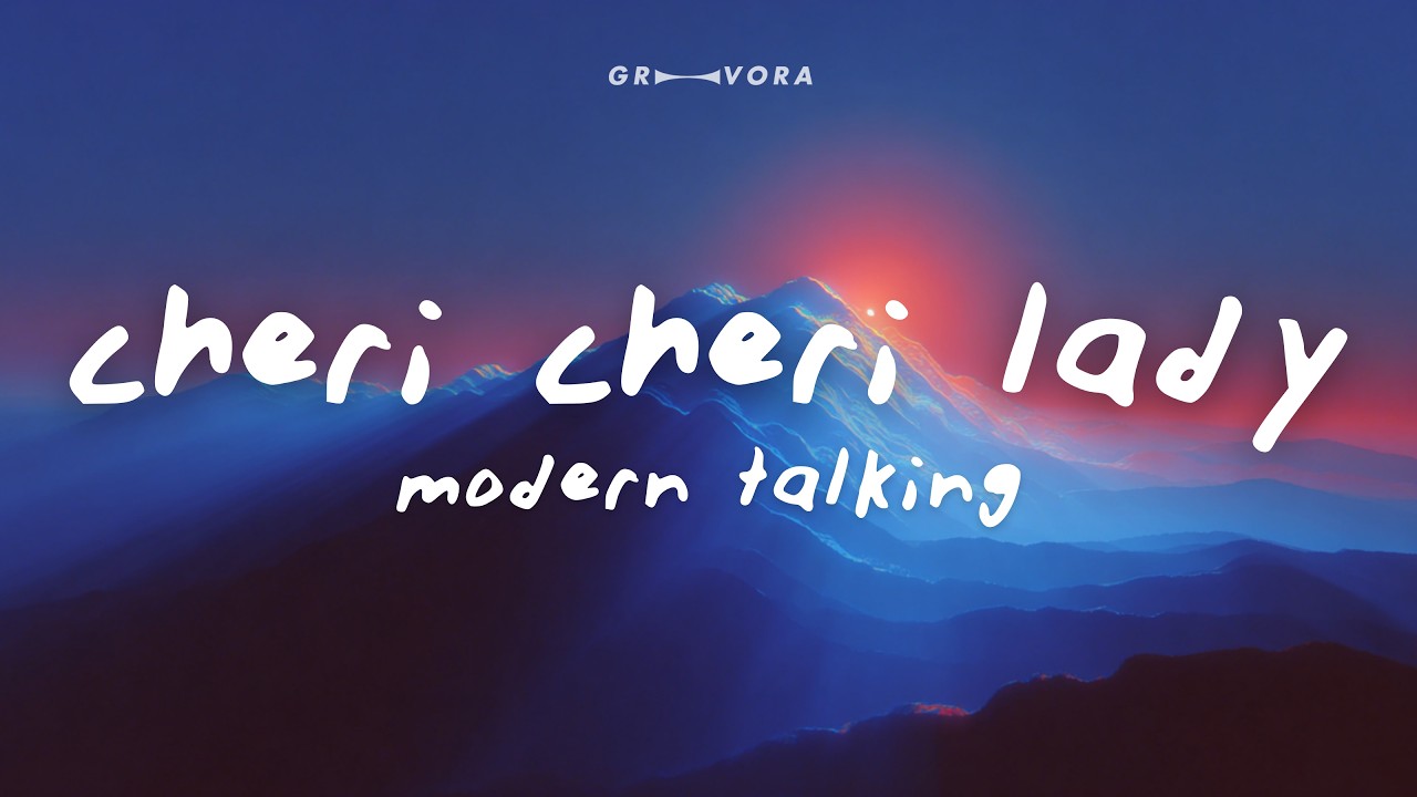 Modern Talking - Cheri Cheri Lady (Lyrics)