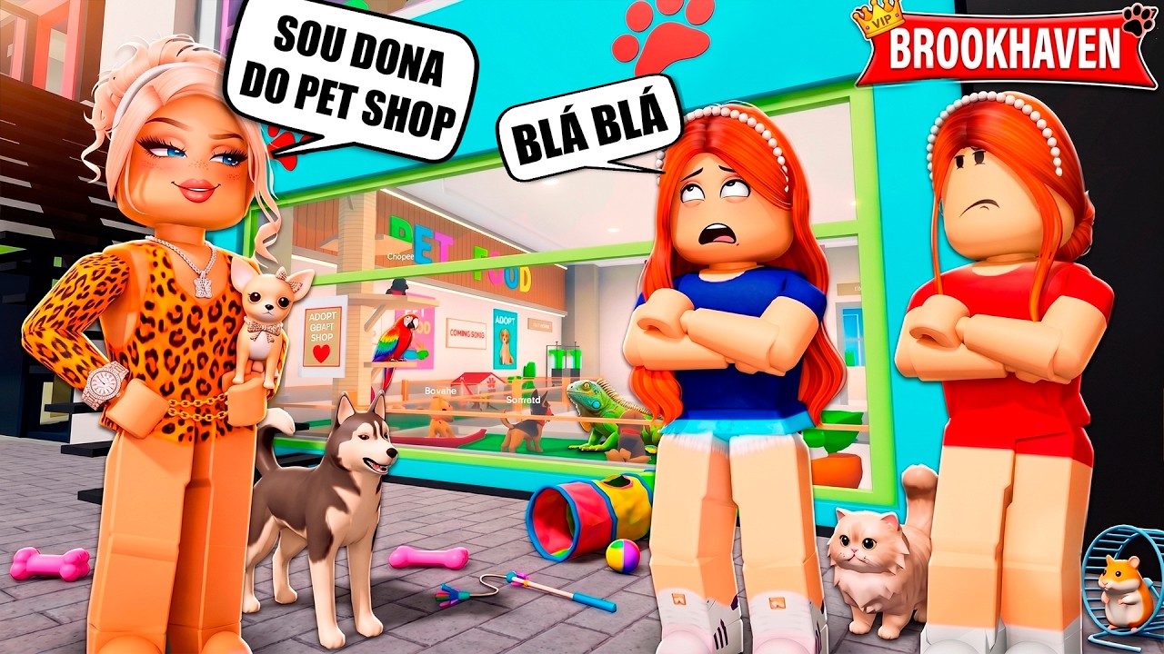 A MENINA SE ACHAVA POR SER DONA DO PET SHOP! | Historinhas Brookhaven RP | Roblox