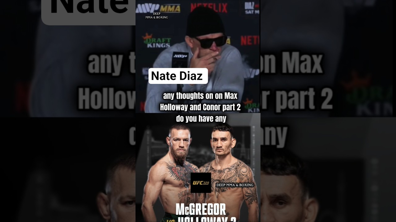 Nate Diaz reacts to McGregor vs Holloway 2
