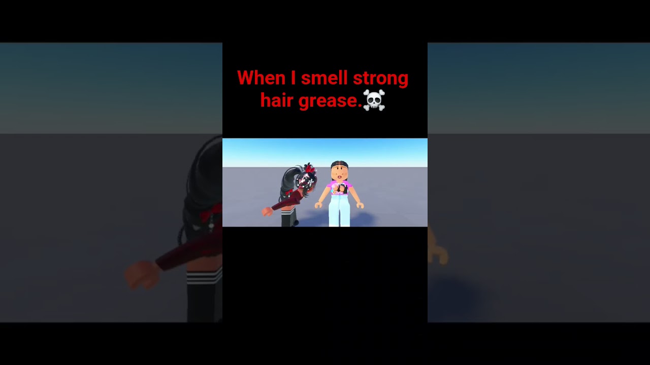 When I smell her grease #roblox