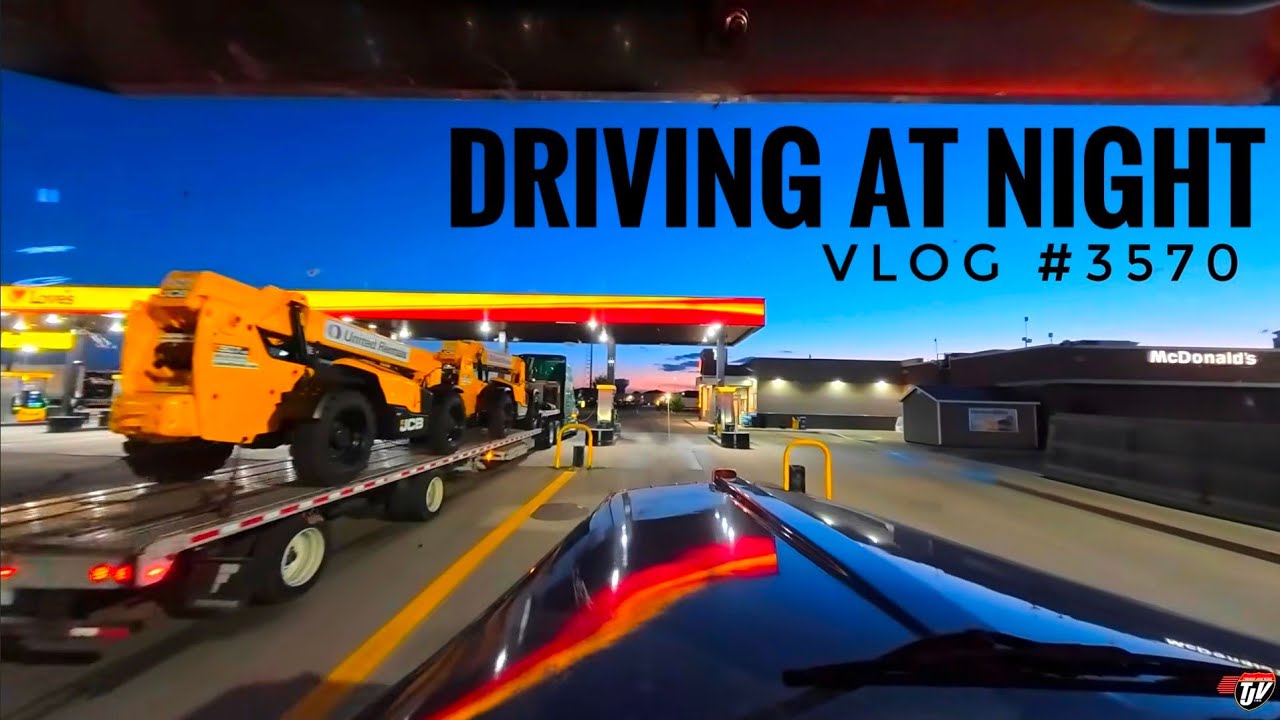 #3570 | DRIVING AT NIGHT | My Trucking Life