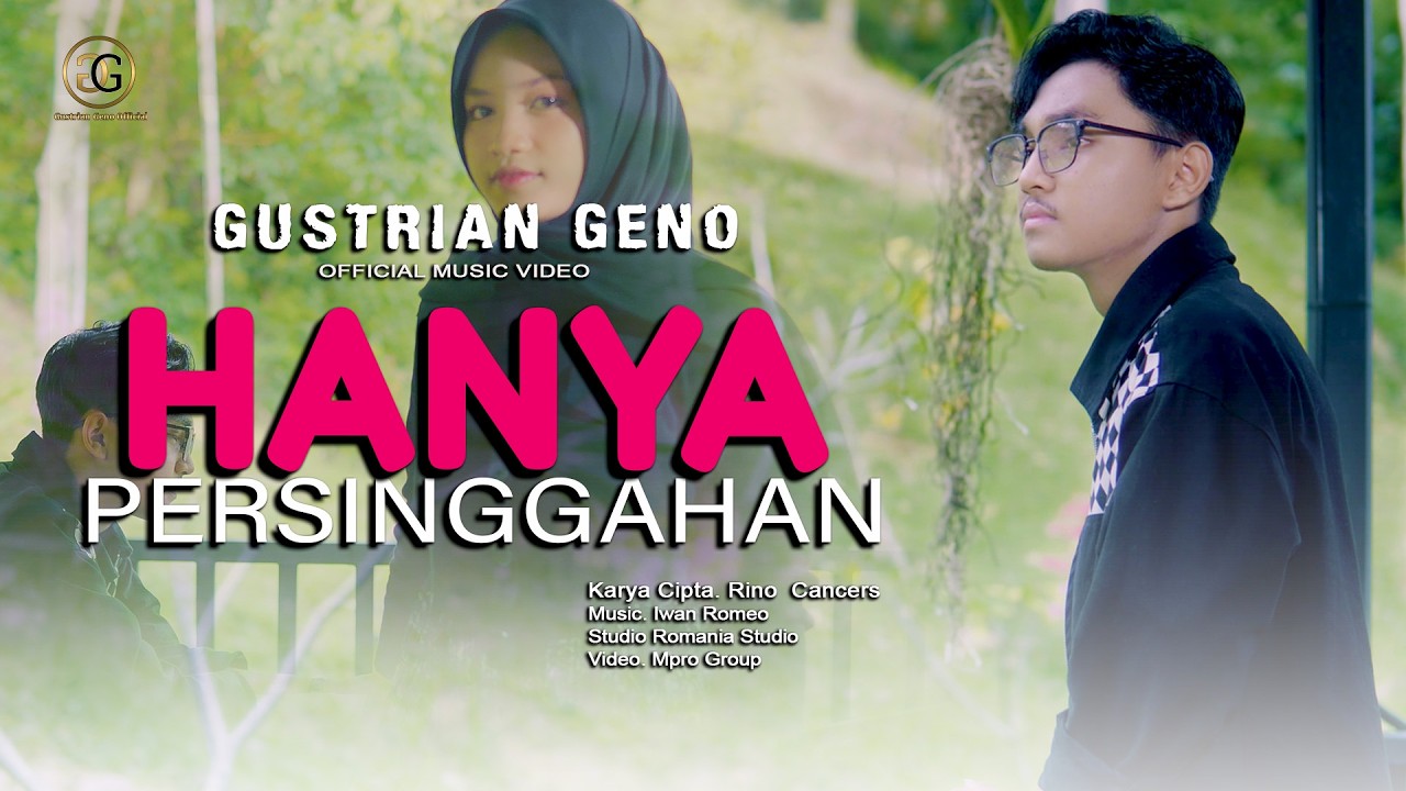 HANYA PERSINGGAHAN – Gustrian Geno | Lagu Slowrock Bikin Nyesss di Hati