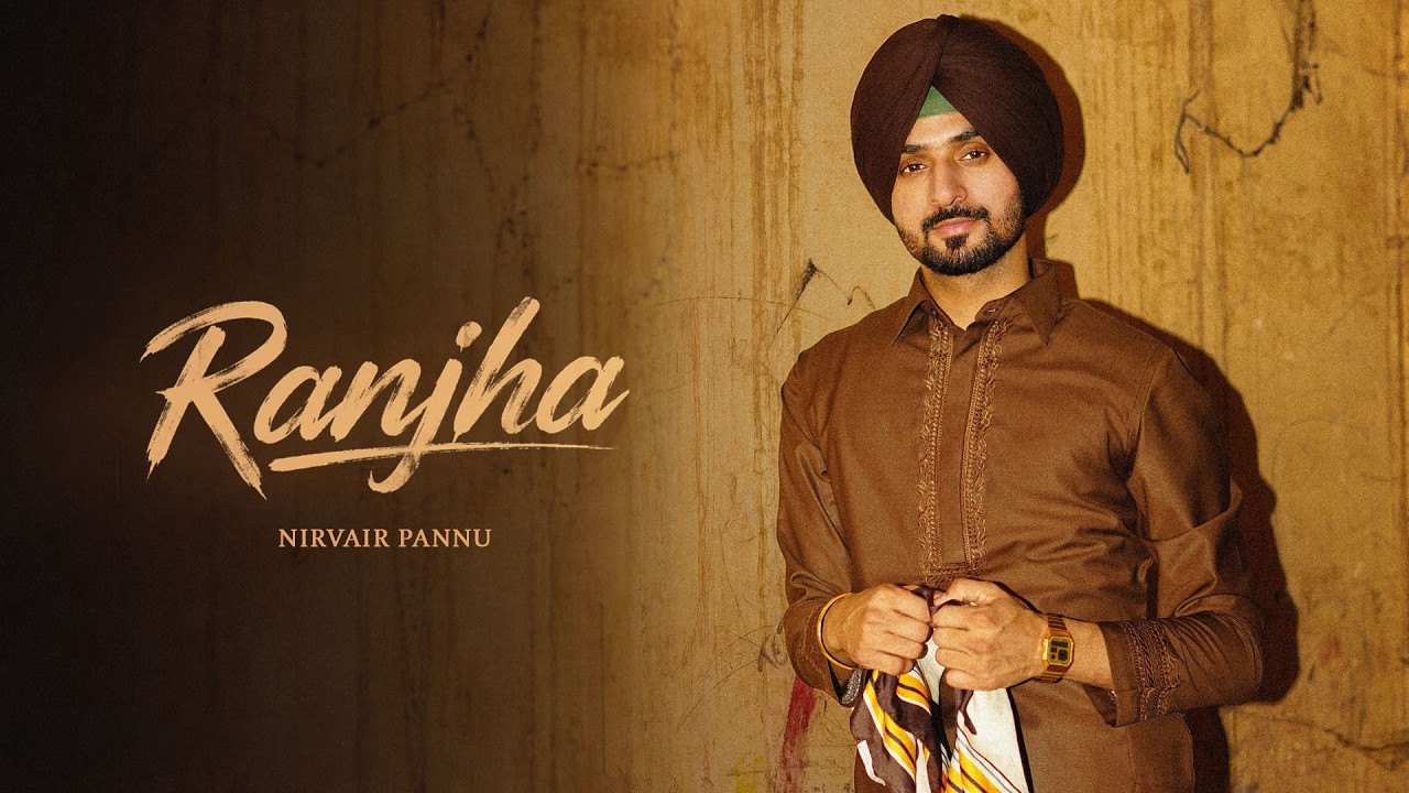 Ranjha - Nirvair Pannu (Official Song) Deol Harman | Juke Dock