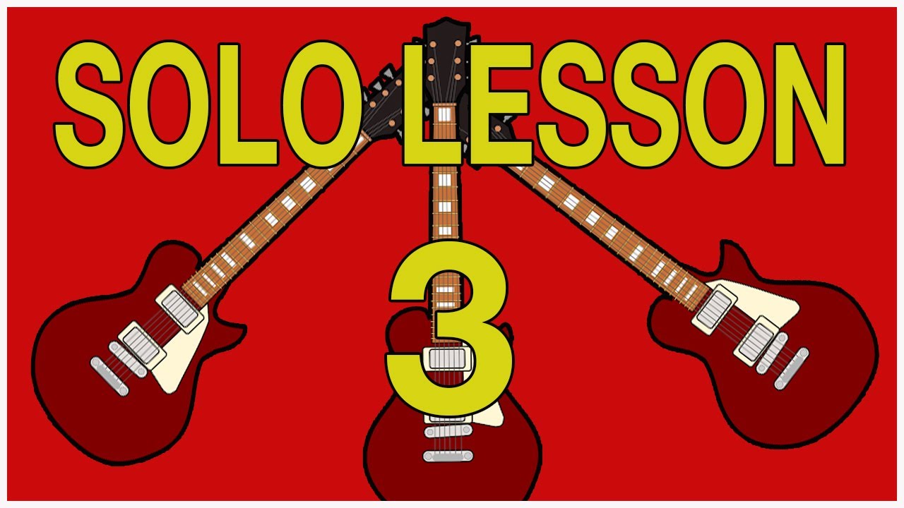 Solo Lesson 3