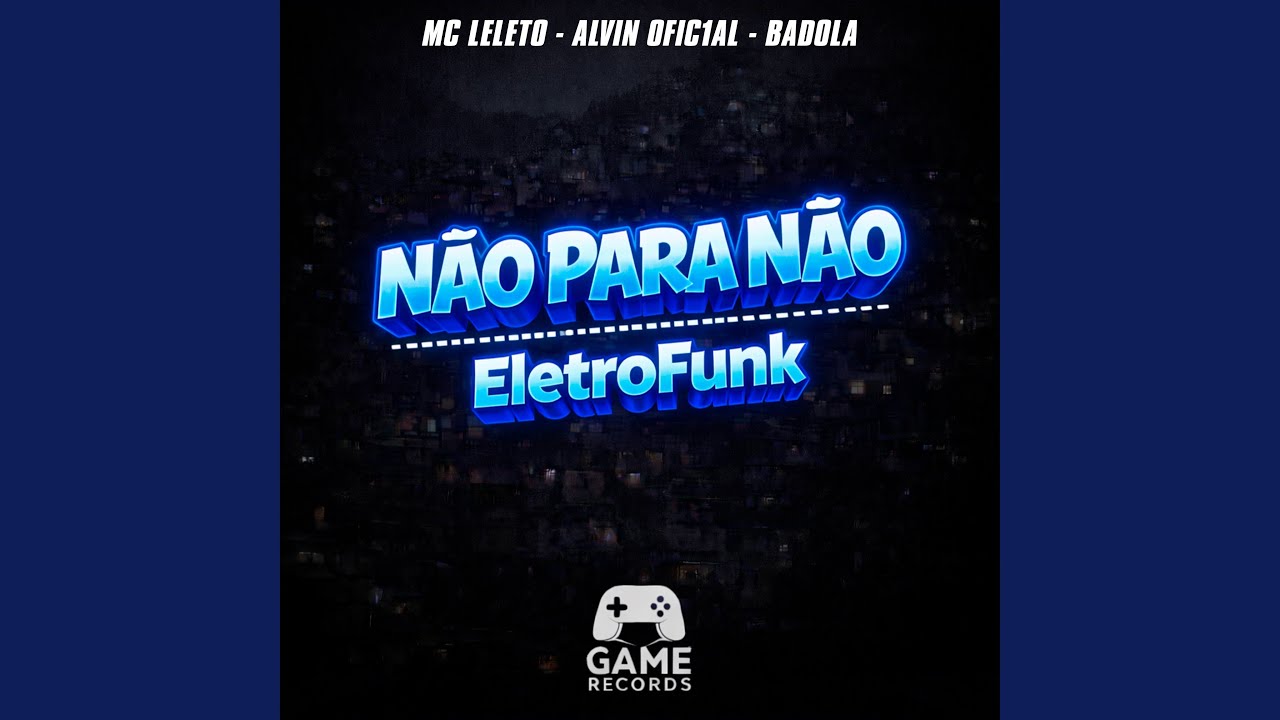 Não Para Não - EletroFunk