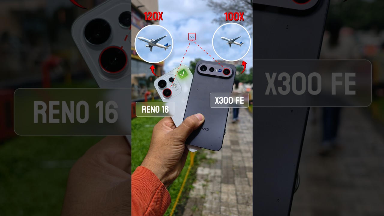 Oppo Reno 16 vs Vivo X300 FE Zoom Test| 120X vs 100X😱😱