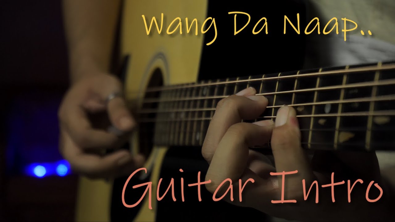 Wang Da Naap | Guitar Intro Cover | Ammy Virk ft Sonam Bajwa | Muklawa