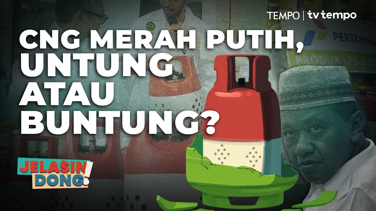 Kibang Kibut CNG Merah Putih | Jelasin Dong!