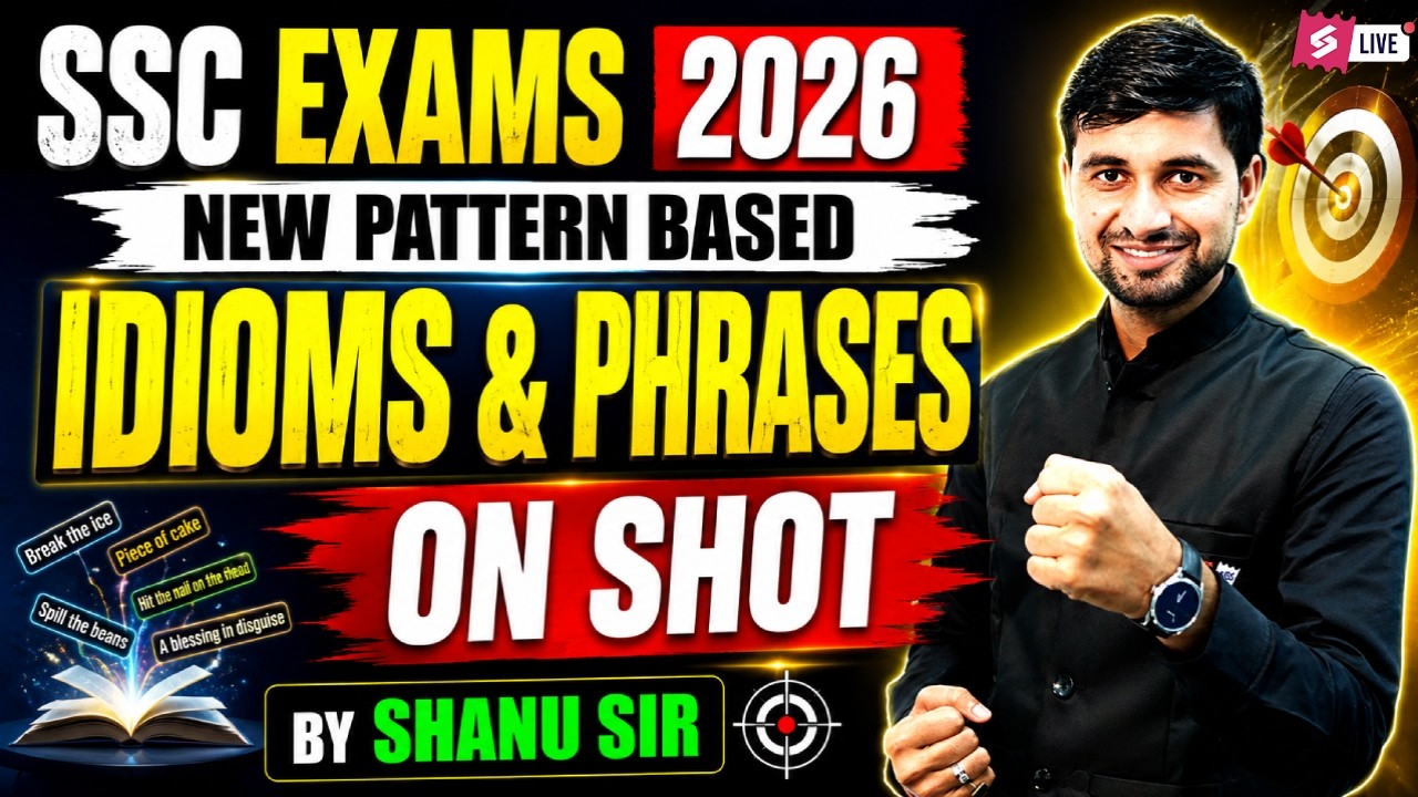 SSC Exams 2026 English | New Pattern Based Idioms & Phrases On Shot | Idioms & Phrases by Shanu Sir