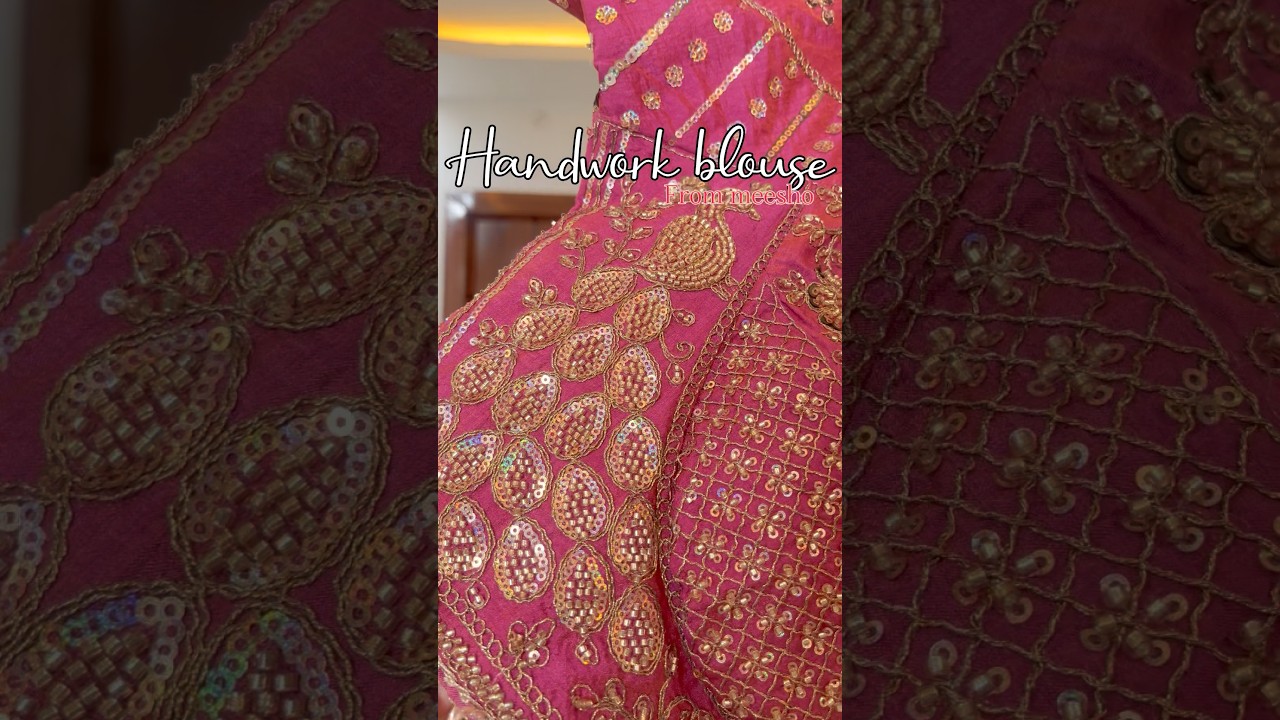 Handwork blouse from Meesho under 1000🤩🤩 #saree #meeshofinds #shortvideo