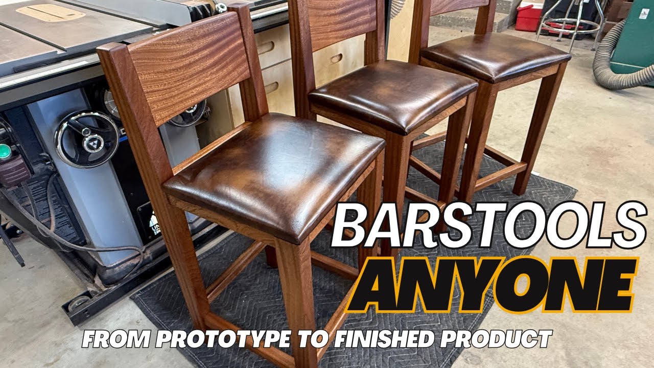 Woodworking Projects - Barstools Full Build, prototype to completed barstools.