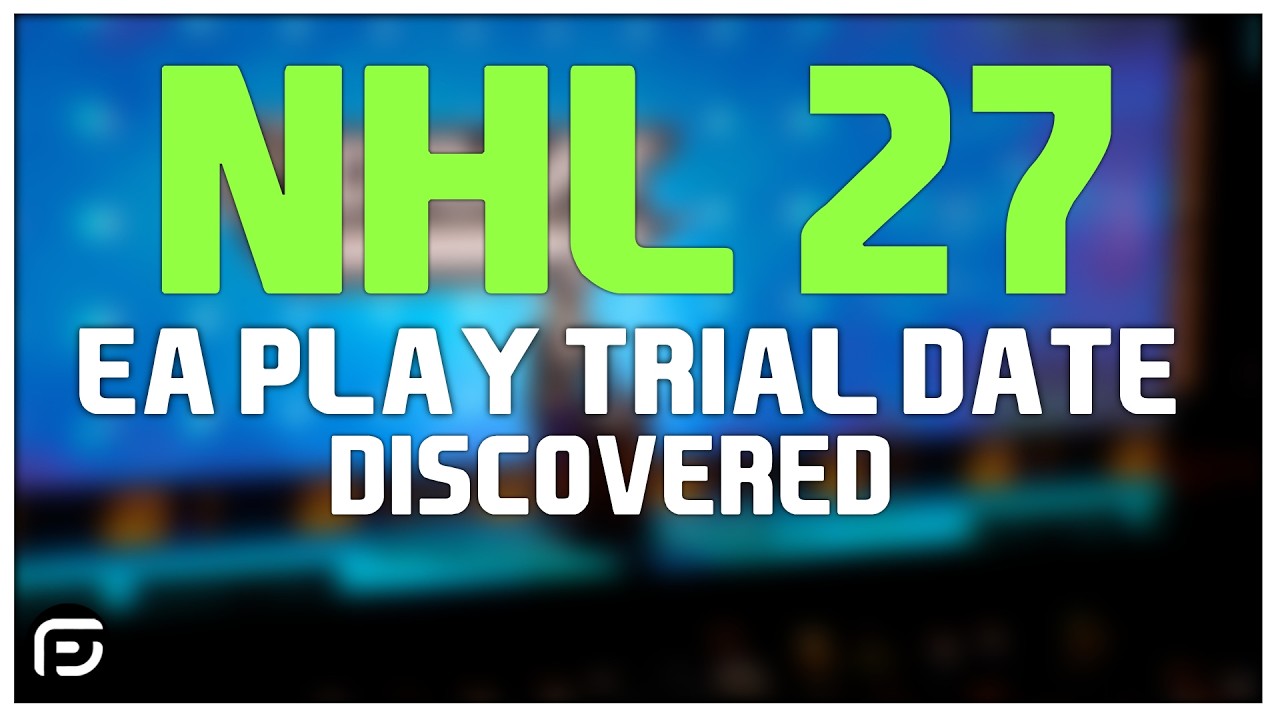 NHL 27 News/Rumors -  Release DATE Revealed & EA Play Trial Date Discovered!