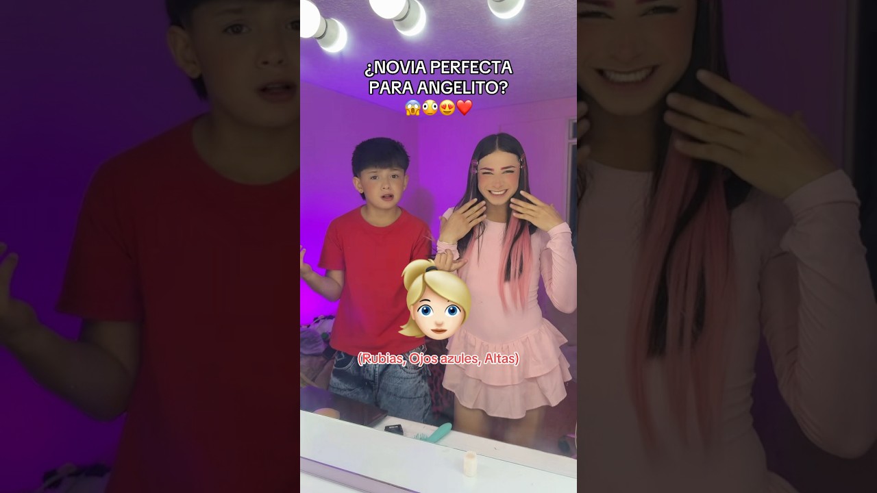 NOVIA PERFECTA PARA ANGELITO??😱😳😍👱🏻♀️… #shortsviral