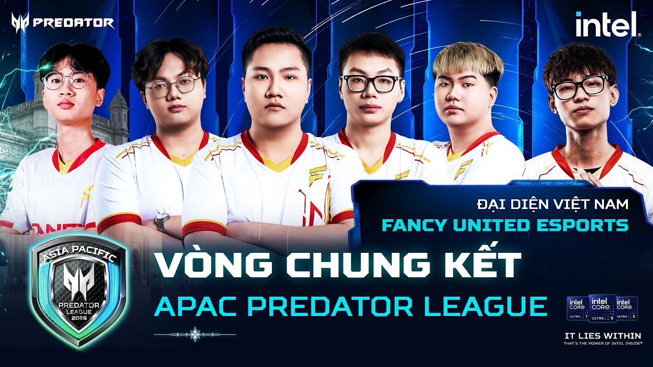 🔥 APAC Predator League 2026 | Vòng Chung kết | Đại diện VIệt Nam Fancy United 🇻🇳