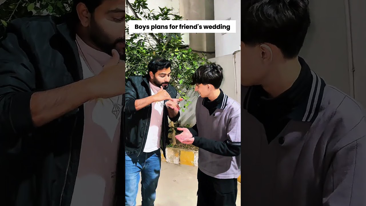 Boys plans for friend's wedding 🤣🤣😅 #funny #comedy #lahoriprankstar #funnycomedy