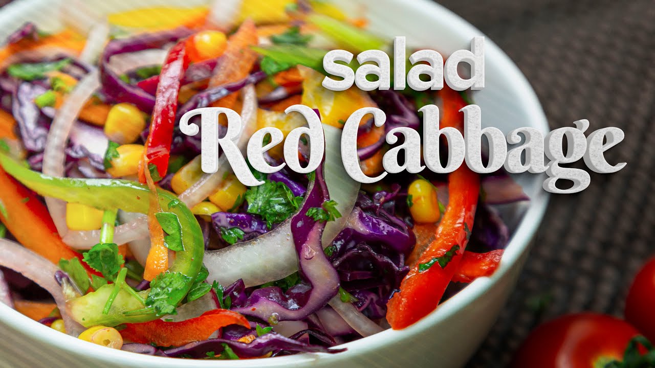 🥗💥Red Cabbage Salad🍋🌽Tasty and easy vegan recipe👩🍳
