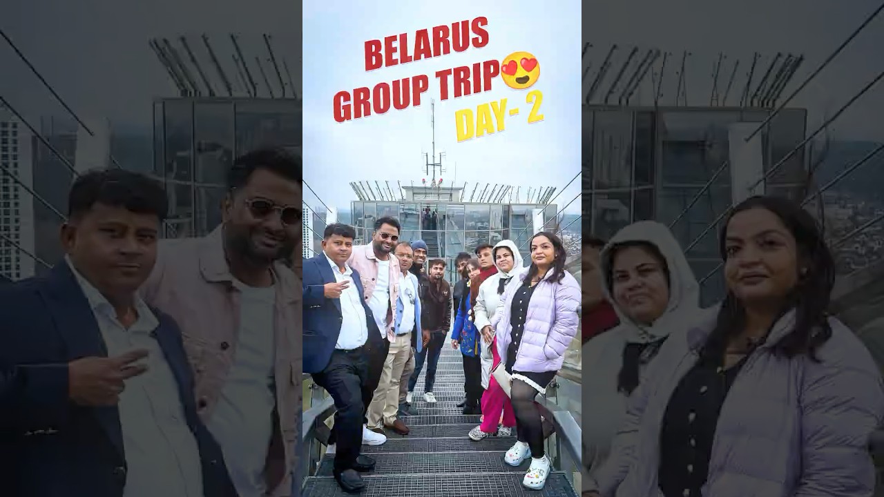 Day 2 of Our Belarus Group Trip😍