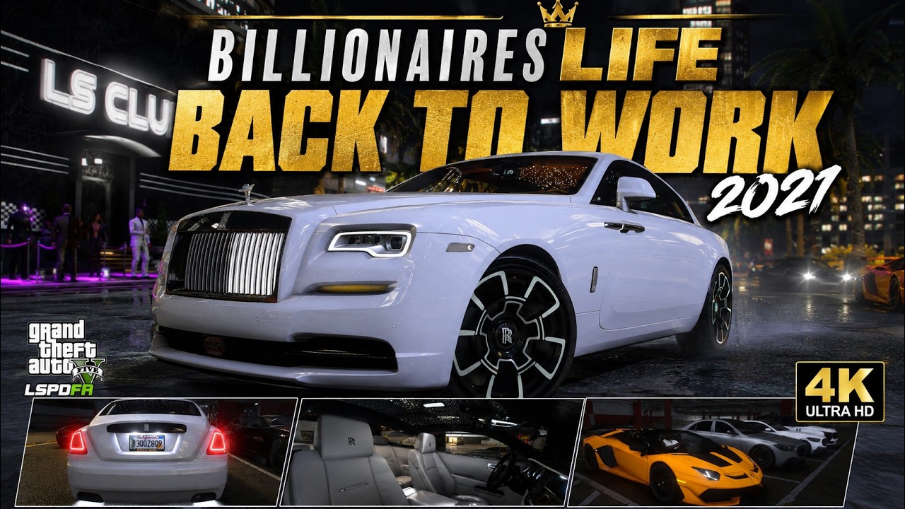 GTA 5 MODS | BILLIONAIRES LIFE – BACK TO WORK IN THE 2021 ROLLS-ROYCE! | REAL LIFE MODS 4K