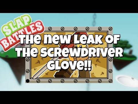 The New Leak Of The ScrewDriver Glove!! + New Bazril BossFight!! | Roblox Slap Battles