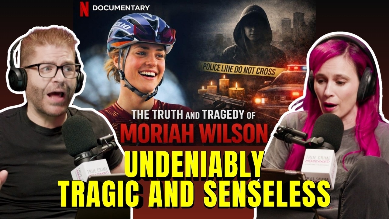 The Truth and Tragedy of Moriah Wilson // True Crime Obsessed