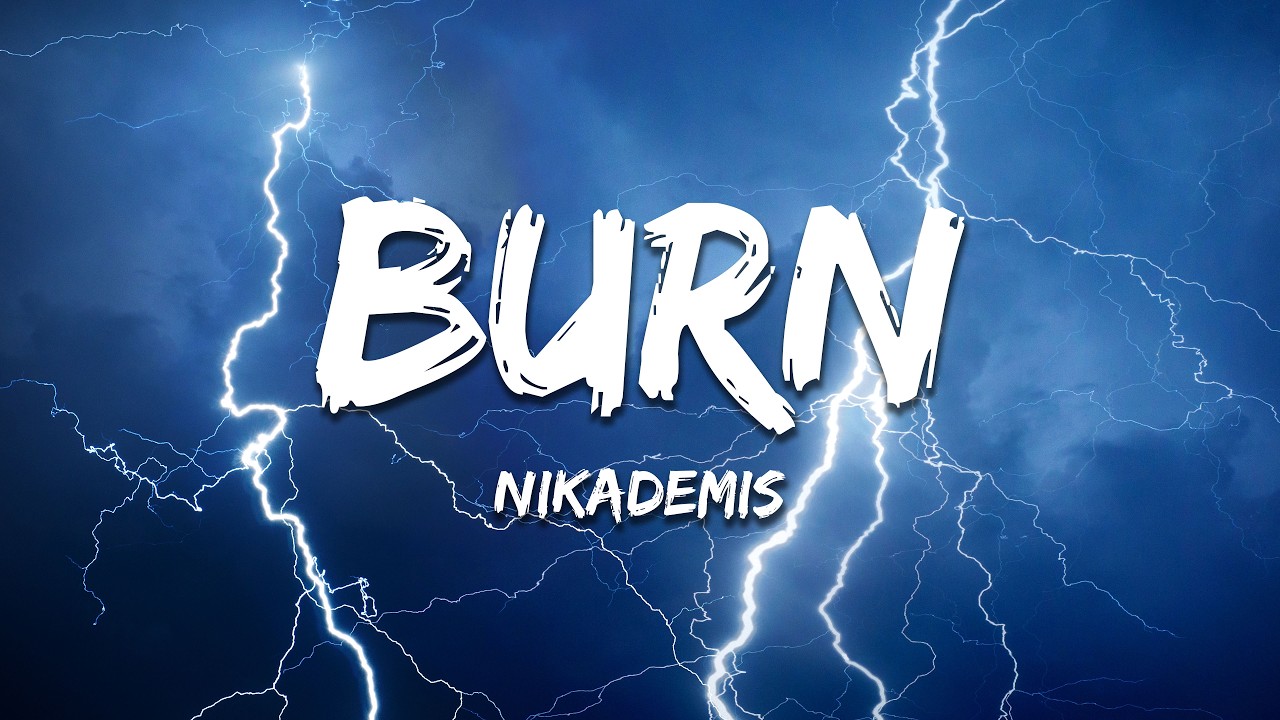 Nikademis - BURN (Lyrics)