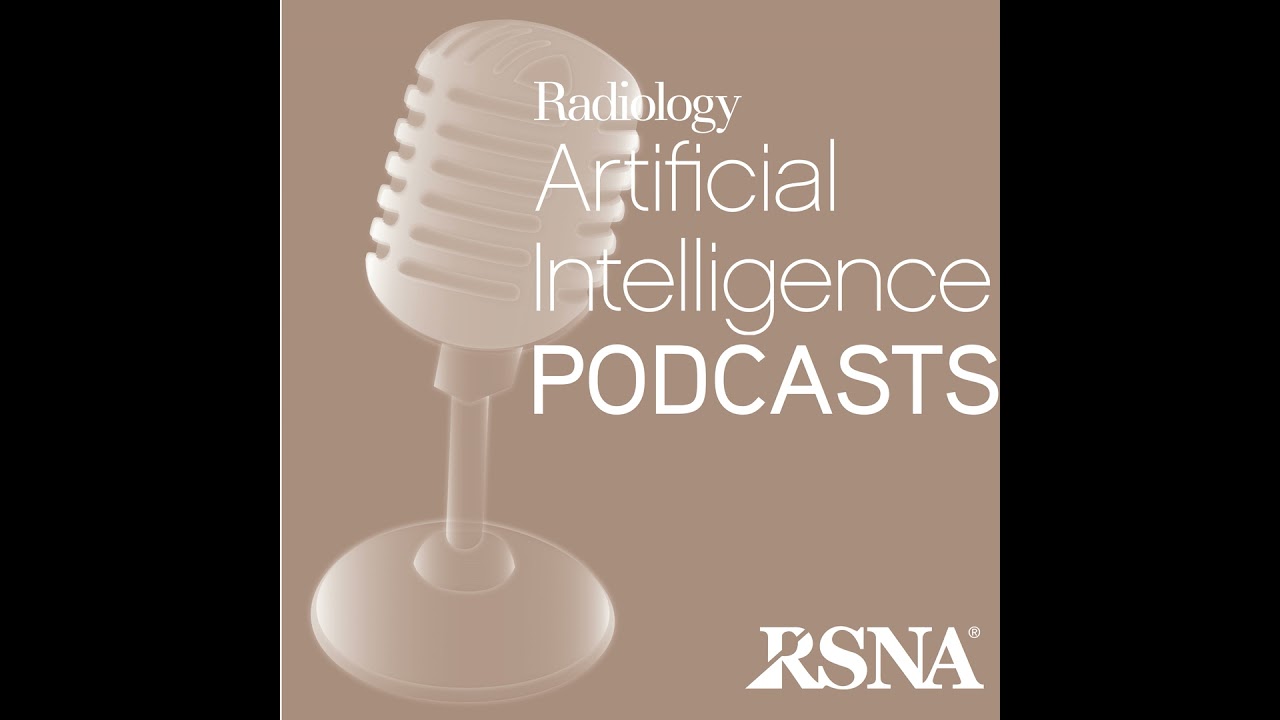 Episode 56: Radiology AI Papers in a Capsule Series-Episode 2